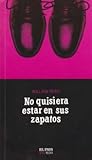 Cover of No quisiera estar en sus zapatos