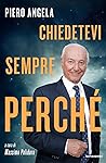 Chiedetevi sempre perche