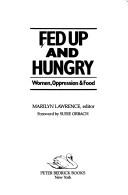 Fed up and hungry