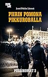 Cover for Pussihousut III: Piirin pomona Pikkuroballa 1997 - 2018 book