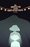 Cover of The Ghosts We Are and the Ghosts We Will Become