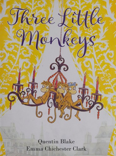 Three Little Monkeys: A Laugh-Out-Loud Funny Picture Book About Naughty Antics