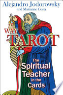 The Way of Tarot: The Spiritual Teacher in the Cards