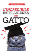 L'incredibile intelligenza del gatto