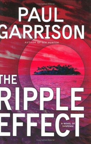 The Ripple Effect: A Novel of Suspense