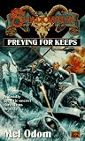 Preying for Keeps