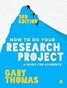 How to Do Your Research Project: A Guide for Students