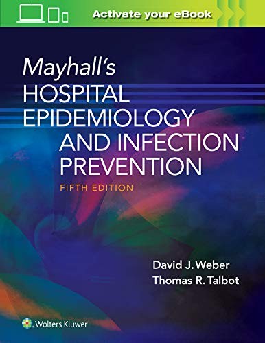 Mayhall's Hospital Epidemiology and Infection Prevention