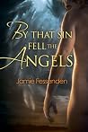 Cover of By That Sin Fell the Angels