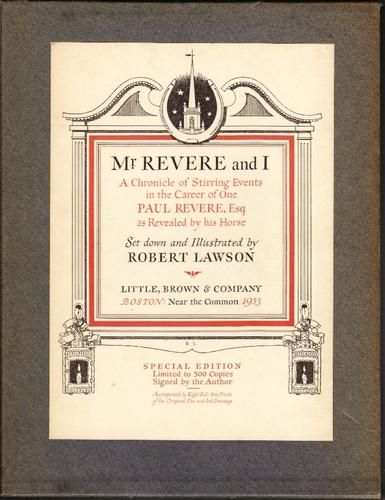 Cover of Mr. Revere and I: Being an Account of certain Episodes in the Career of Paul Revere, Esq. as Revealed by his Horse
