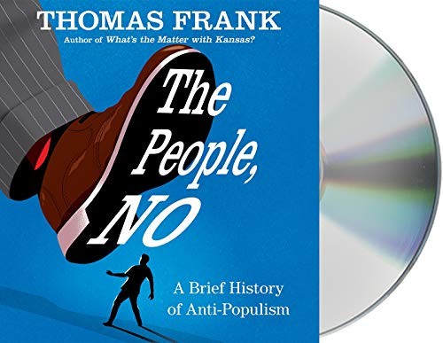 Cover of The People, No A Brief History of Anti-Populism