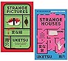 Strange Pictures / Strange Houses