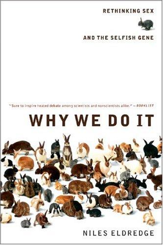 Cover of Why We Do It: Rethinking Sex and the Selfish Gene