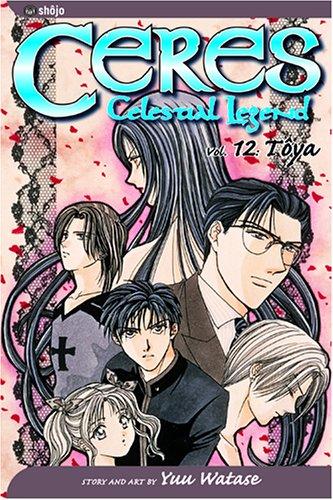 Cover of Ceres: Celestial Legend, Vol. 12: Toya