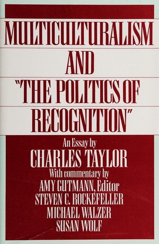 Cover of Multiculturalism and the Politics of Recognition: An Essay by Charles Taylor
