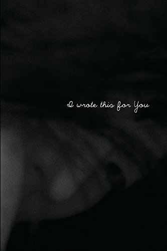 Cover of I Wrote This For You: Just the Words