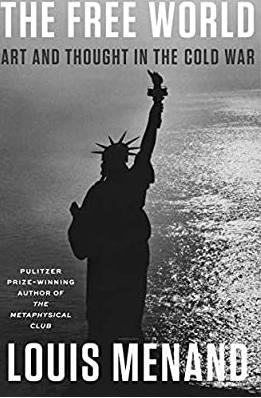 The Free World: Art and Thought of the Cold War