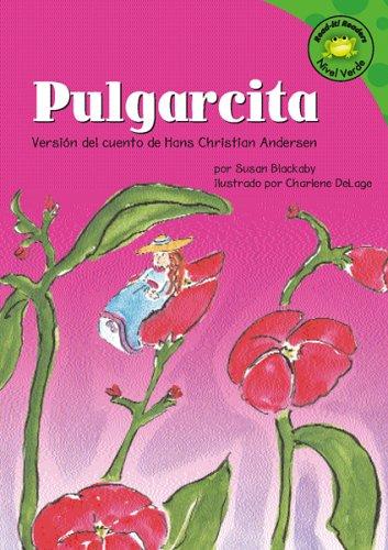 Pulgarcita: Version del Cuento de Hans Christian Andersen