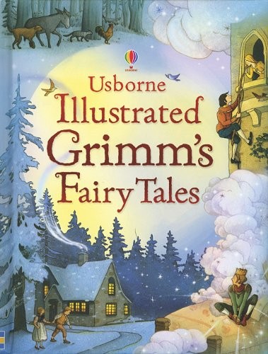 Cover of Usborne Illustrated Grimm's Fairy Tales