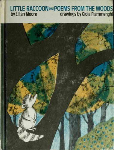 Little raccoon and poems from the woods