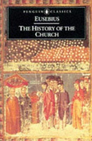 The History of the Church: From Christ to Constantine