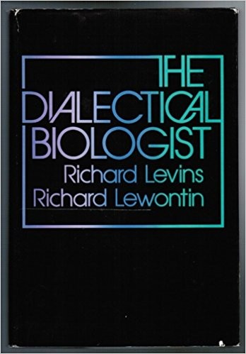 Cover of The dialectical biologist