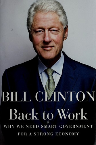 Back to Work: Why We Need Smart Government for a Strong Economy