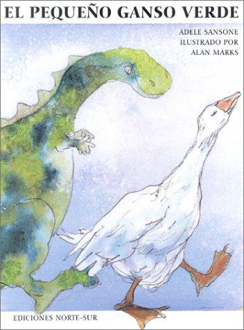 El Pequeno Ganso Verde: The Little Green Goose