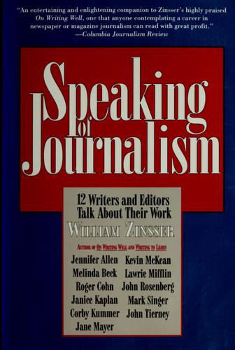 Speaking of Journalism: 12 Writers and Editors Talk About Their Work