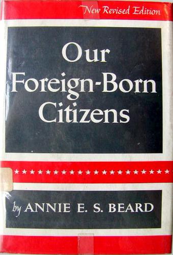 Cover of New Revised Edition Our foreign-born citizens