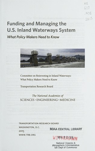 Cover of Funding and Managing the U.S. Inland Waterways System: What Policy Makers Need to Know