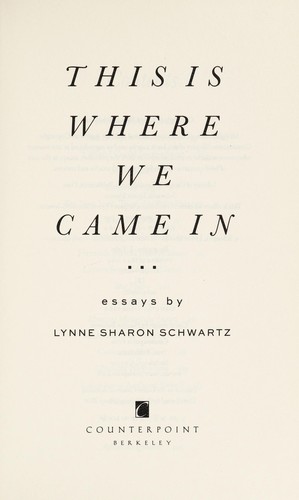 Cover of This Is Where We Came In Intimate Glimpses