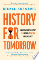 History for Tomorrow: Inspiration from the Past for the Future of Humanity