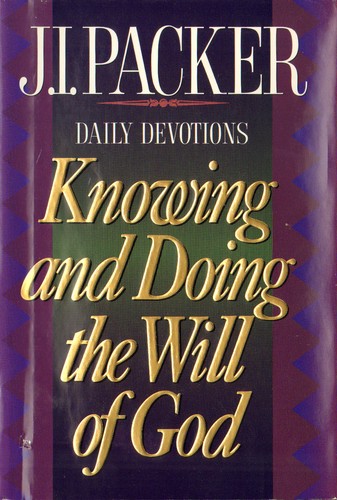Knowing and Doing the Will of God