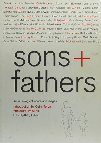 Sons + Fathers: An Anthology of Words and Images