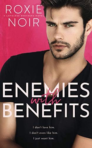 Cover of Enemies With Benefits by Roxie Noir