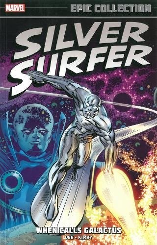 Silver Surfer Epic Collection, Vol. 1: When Calls Galactus