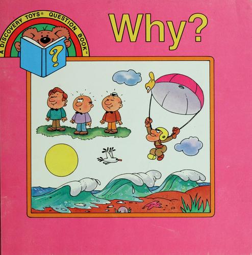 Why?