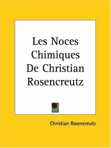 Les Noces Chimiques De Christian Rosencreutz