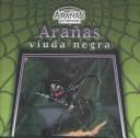 Aranas Viudas Negras / Black Widow Spiders