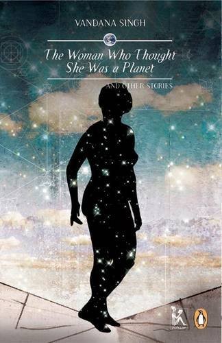 Cover of The Woman Who Thought She Was a Planet and Other Stories