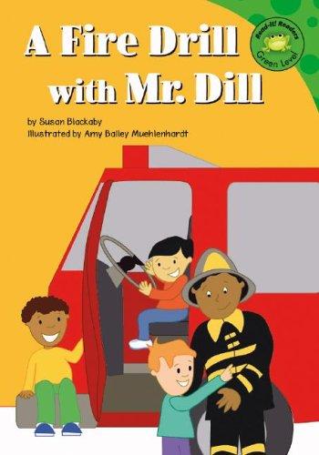 A Fire Drill With Mr. Dill