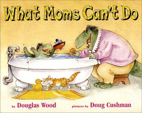 Cover of What Moms Can't Do