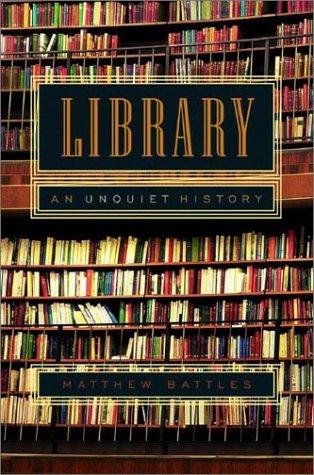 Library: An Unquiet History