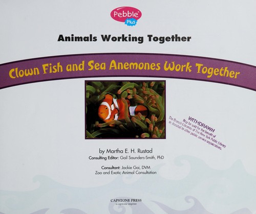 Clown Fish and Sea Anemones Work Together