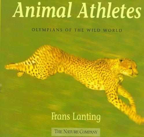Cover of Animal Athletes: Olympians of the Wild World