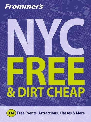 Cover of Frommer's NYC Free & Dirt Cheap