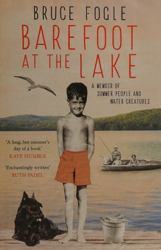 Cover of Barefoot at the Lake: A Memoir of Summer People and Water Creatures