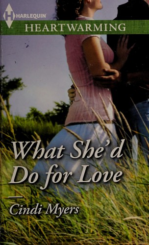 Cover of What She'd Do for Love