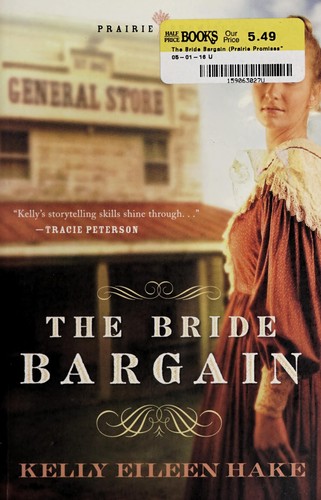 The Bride Bargain (Prairie Promises, #1)